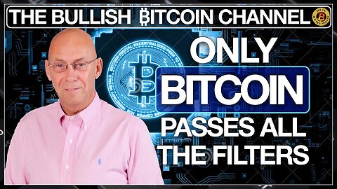 BITCOIN PASSES ALL THE FILTERS | IT IS A FLIGHT TO SAFETY…ON THE BULLISH ₿ITCOIN CHANNEL (EP 532)