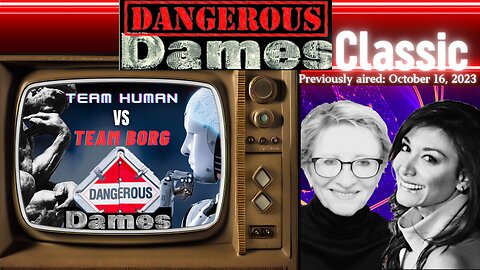 Dangerous Dames Classic | Team Human vs Team Borg