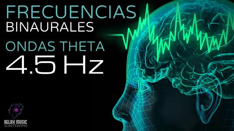 Terapia Sonido Binaural con Ondas Theta 4.5 Hz - Tono Puro - Tonos Milagrosos y Curativos