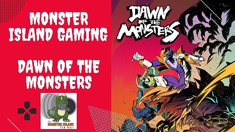 Monster Island Gaming | Dawn of the Monsters, Ch. 5 (Surprise!)