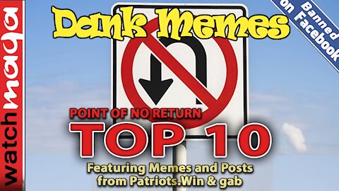 TOP 10 MEMES: Point of No Return