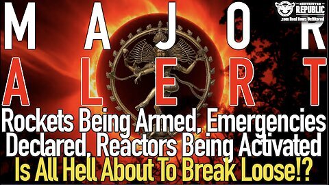 Rockets Being Armed, Emergencies Declared, Reactors Activated! Is All Hell About To Break Loose!?