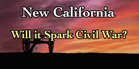 New California will likely Spark Civil War, But will it Stay Civil & Peaceful? w/ Paul Preston