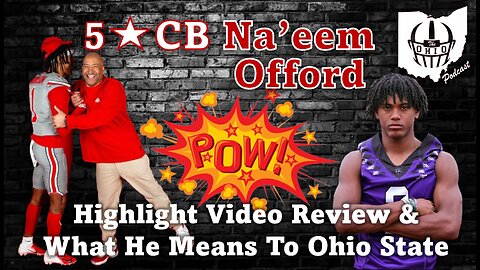 5 ⭐ CB Na'eem Offord Highlight Video Review & What He Means To Ohio State