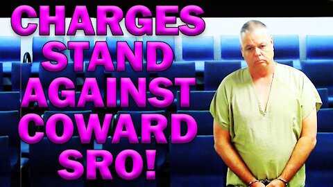 Charges Stand Against Coward SRO Deputy! LEO Round Table S06E34d