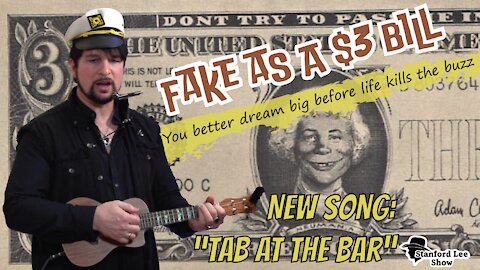 Tab at the Bar - Fake as a $3 Bill *Stanford Lee Show*