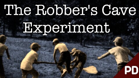 The Robbers Cave Experiment 1954 (Best Documentary)