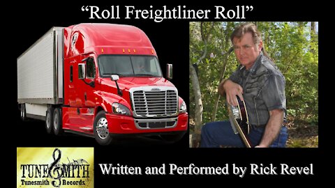 Roll Freightliner Roll by Rick Revel