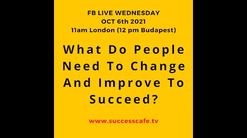 What Do People Need To Change And Improve To Succeed?