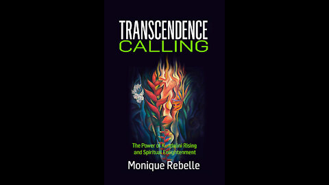 Transcendence Calling with Monique Rebelle