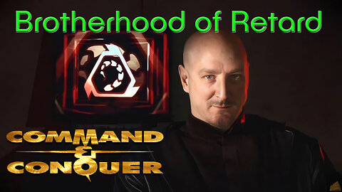 You For Or Against the Brotherhood? COMMAND & CONQUER - #RumbleTakeOver
