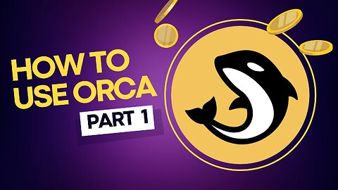 How to Use Orca: Defi Farming (Easy Tutorial)