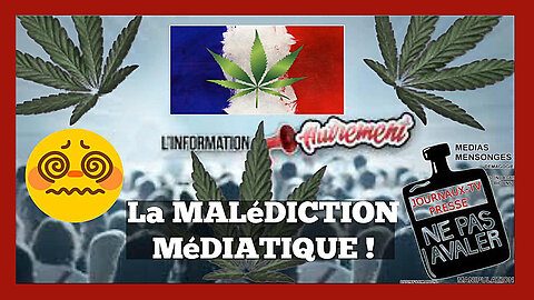 La "Malédiction Médiatique", en France comme partout... (Hd 720)