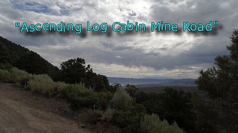 Offroad Drive: "Ascending Log Cabin Mine Road"