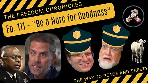 Ep. 111 - "Be A Narc For Goodness"