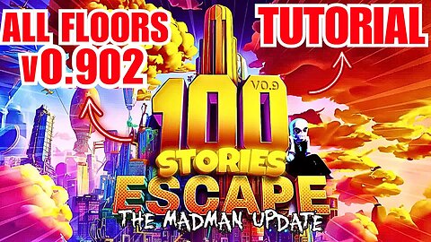 100 STORIES (v0.903) ( All FLOORS Walkthrough Solutions ) The Madman Update 100 STORIES Fortnite Wer
