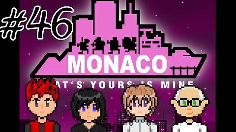 Monaco: What's Yours Is Mine #46 - Uncertain Memories