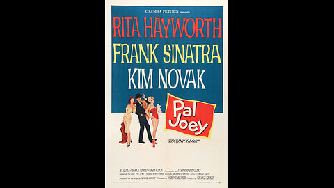 Pal Joey Full Movie Rita Hayworth & Frank Sinatra