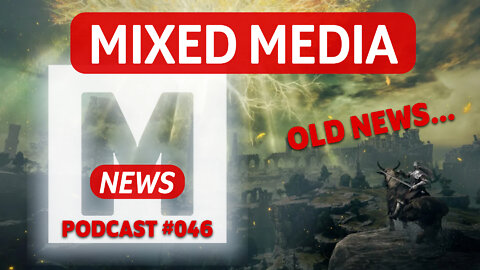 [OLD NEWS] Oscars boycotted by musicians, Elden Ring, first BAFTA stream | MIXED MEDIA PODCAST 046