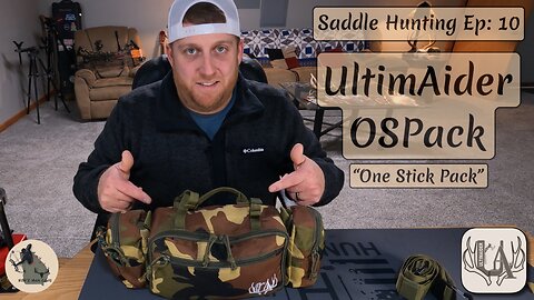 Saddle Hunting Ep:10 | UltimAider OSPack | One Stick Pack