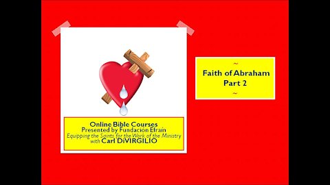 Faith of Abraham part 2