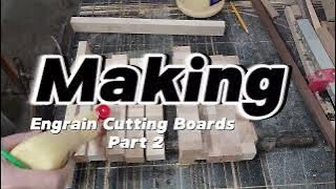 Making End Grain Cutting Boards From Scrap Wood / Part 2