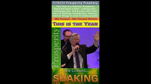 This Year is a Time of Prosperity, Next 9 Years prophecy - Mike Thompson 1/15/23