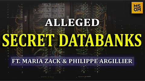 Alleged Secret Databanks With Maria Zack and Philippe Argillier