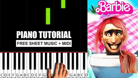 Skibidi Toilet but Barbie Girl (Right/Both Hands) - (BEGINNER) Piano Tutorial