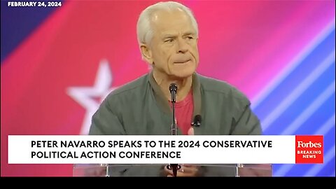 Peter Navarro | "I'm Going to Get Really Serious. The Most Serious 6 Minutes You Are Going To Have In This Whole Thing (CPAC). Lawfare, Partisan Politics By Weaponized Justice. They Want This President Titan (Trump) to Die Cruelly In Prison.&quo