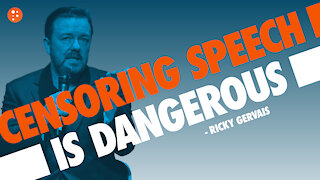 Ricky Gervais: Censoring Speech Is Dangerous | Short Clips