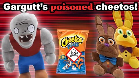 Fnaf plush - Gargutt's poisoned cheetos!