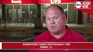 Tampa Fire Rescue officials give more information on Downtown Tampa restaurant fire
