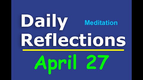 Daily Reflections Meditation Book – April 27 – Alcoholics Anonymous - Read Along – Sober Recovery