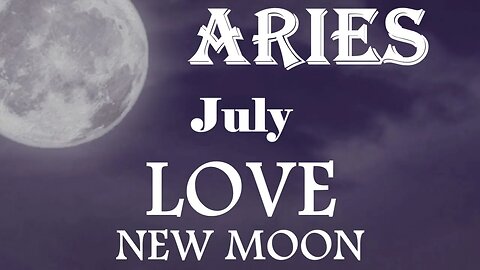 Aries *They've Fallen in Love With You, There Heart's About To Explode, It Shocks You* July New Moon
