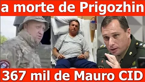 Bolsonaro foge pro hospital, morte de Prigozhin e novas provas contra Mauro Cid - Análise do Stoppa