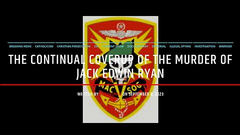 The Continual Coverup Of Jack Edwin Ryan's Murder