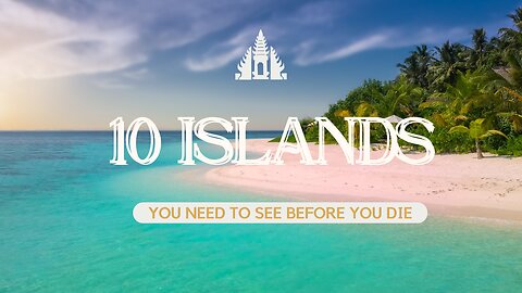 Top 10 Most Beautiful Islands in the World You Need to Visit Before You Die | Paradise On Earth