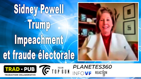 Sidney Powell -Trump Impeachment et fraude électorale
