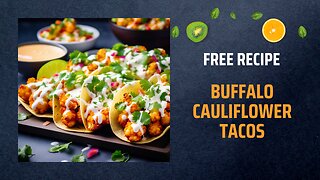 Free Buffalo Cauliflower Tacos Recipe 🌮🔥Free Ebooks +Healing Frequency🎵