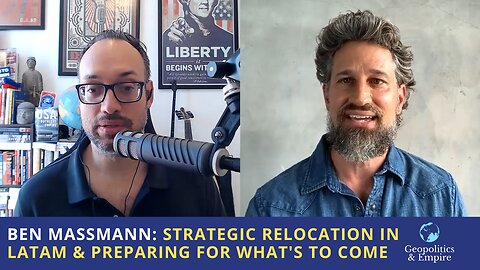 Ben Massmann: Strategic Relocation in LatAm & Preparing for What's to Come