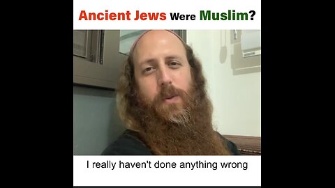 Were ancient Jews Muslims???