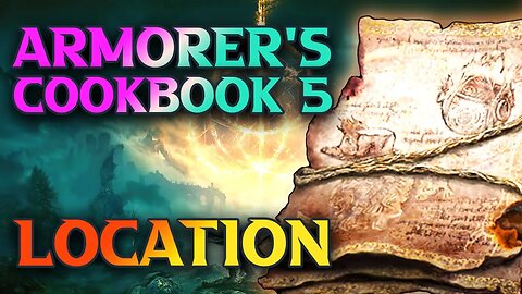 How To Get Armorer's Cookbook 5 Location