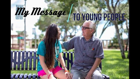 My Message to Young People