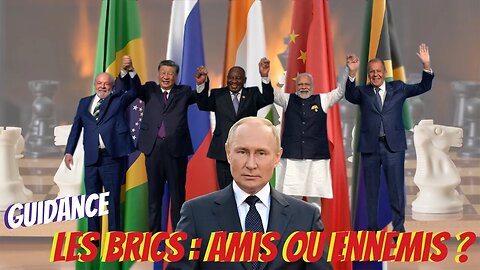 Les BRICS : amis ou ennemis ? 06/09/2023
