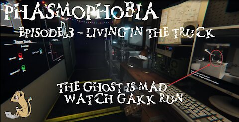 Phasmophobia - Ep. 3 - Living in the truck