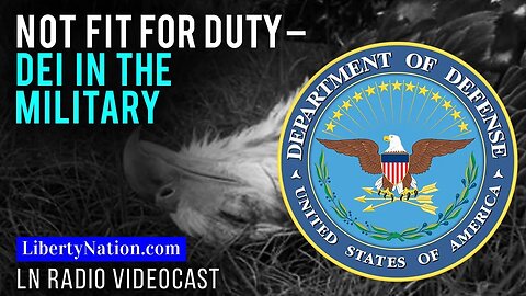 Not Fit for Duty – DEI in the Military