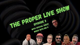 Ep.3: The Proper Live Show | With Special Guest @WiredTalkWithBigG