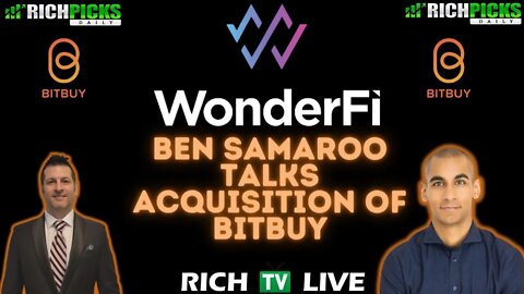 WonderFi Announces Closing of Landmark Bitbuy Acquisition - CEO Ben Samaroo - RICH TV LIVE