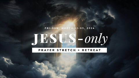 JOPC D3S1 | Mar 03, 2024 | JESUS - only prayer Leadership + Prayer Retreat
